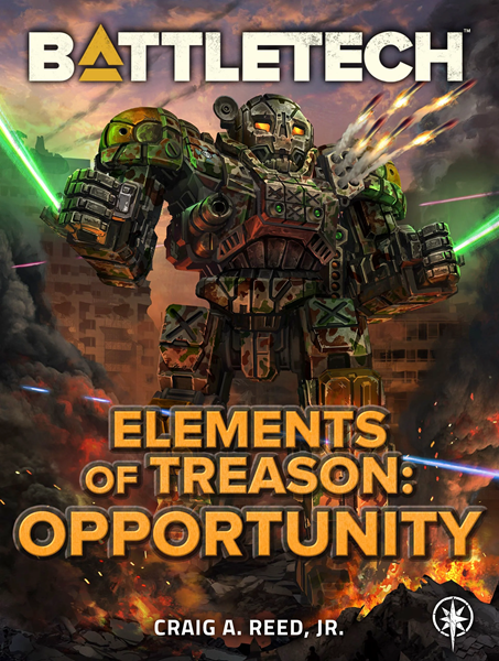 BATTLETECH Elements of Treason: Opportunity